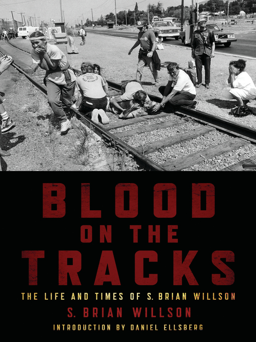 Title details for Blood on the Tracks by S. Brian Willson - Available